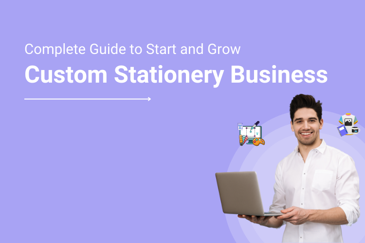 Start Your Own Custom Stationery Printing Business Online 2025