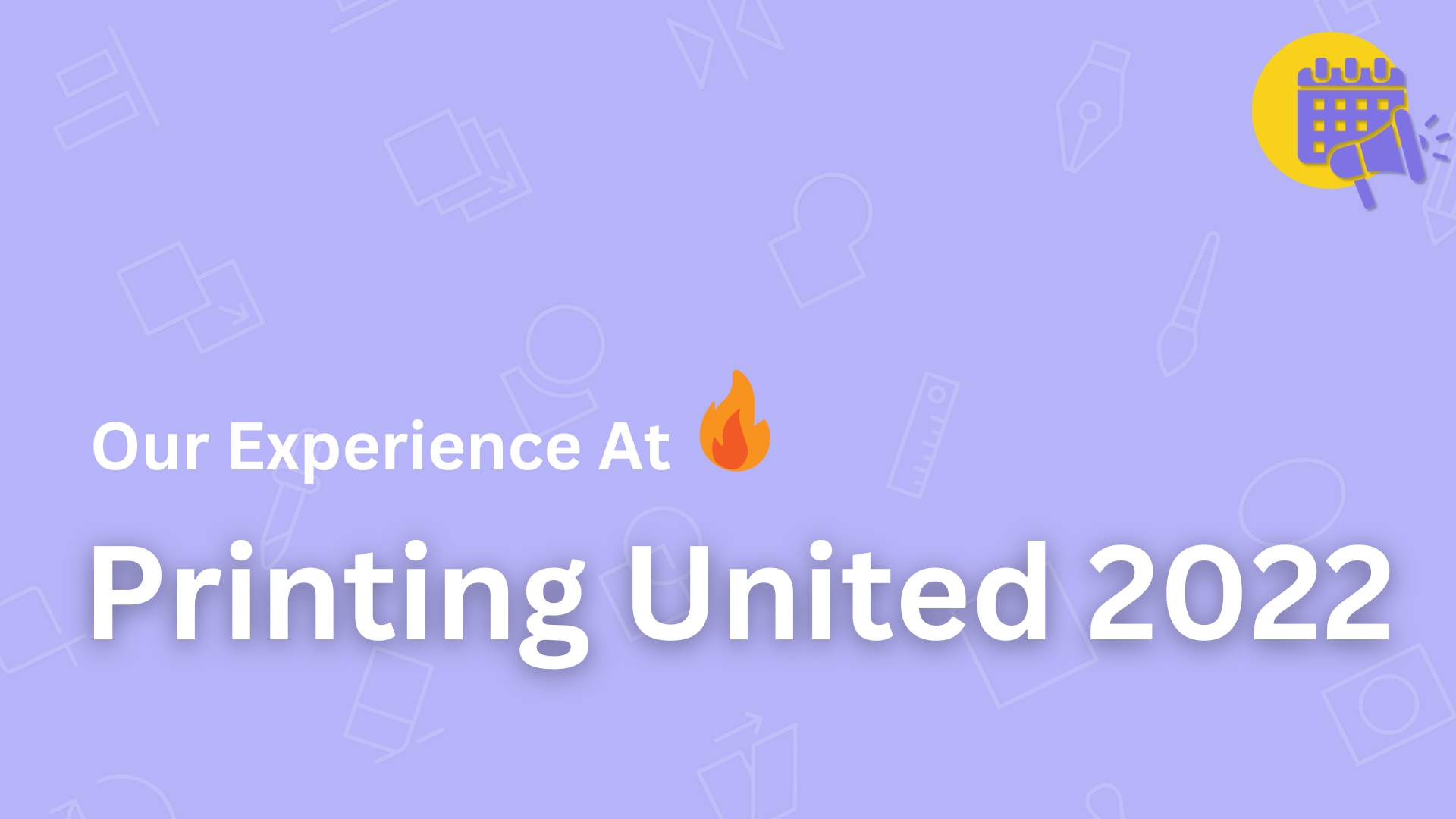 Summing Up on DESIGN’N’BUY @ Printing United 2022 in Las Vegas, USA