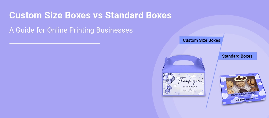 Custom Size Boxes vs Standard Boxes | DesignNBuy