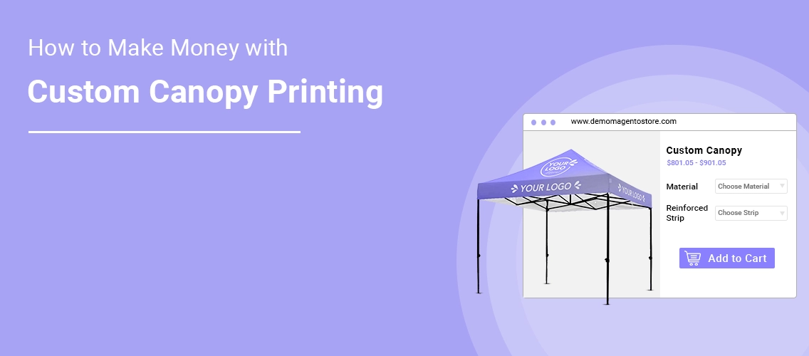 How to Make Money with Custom Canopy Printing: 9 Proven Strategies for 2025 | DesignNBuy