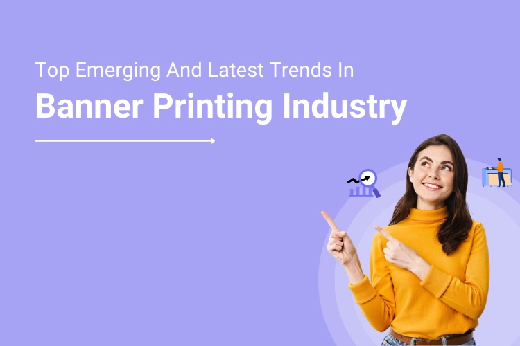 Banner Printing Industry Trends – What to Expect in 2024?