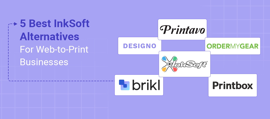 5 Best InkSoft Alternatives for Web-to-Print Businesses in 2026
