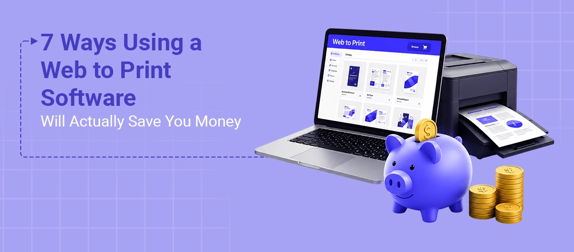 7 Ways Using a Web to Print Software Will Actually Save You Money in 2026