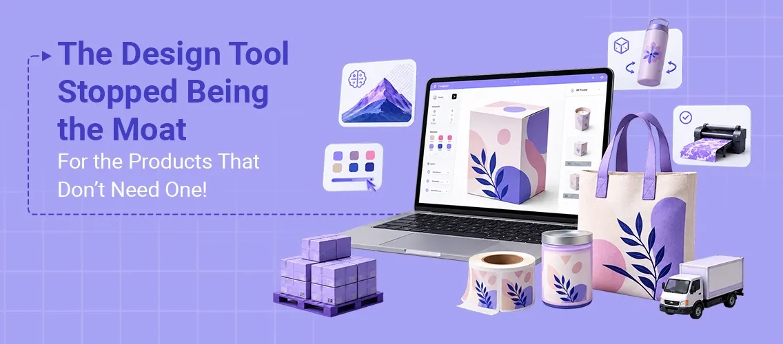 The design tool stopped being the moat (for the products that don't need one)