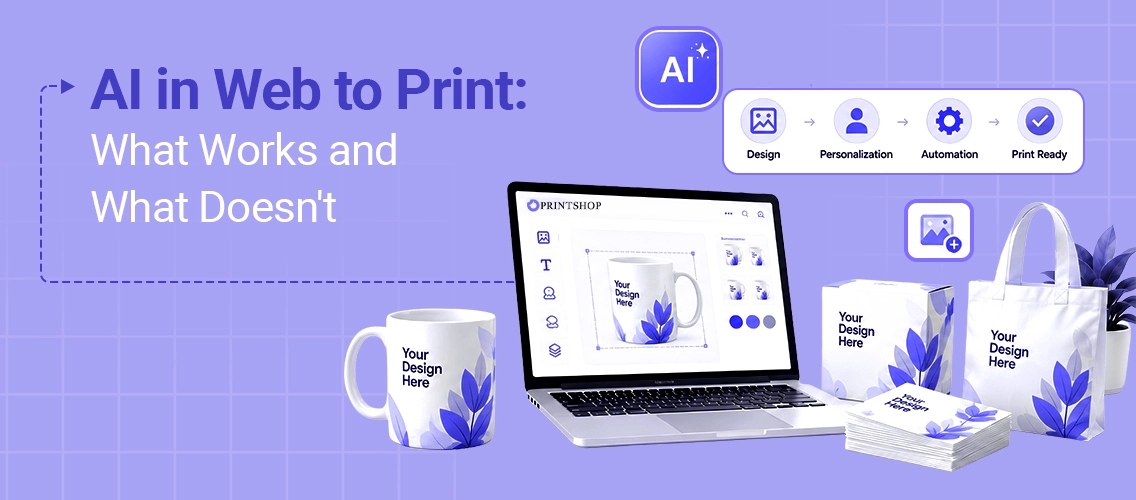 AI in Web-to-Print: An Honest Look From Design to Press