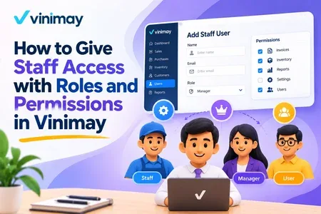 How to Give Staff Access with Roles and Permissions in Vinimay