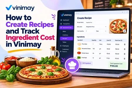 How to Create Recipes and Track Ingredient Cost in Vinimay