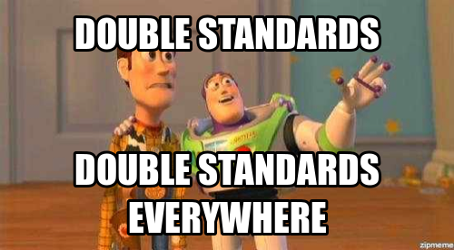 Double-Standards Everywhere