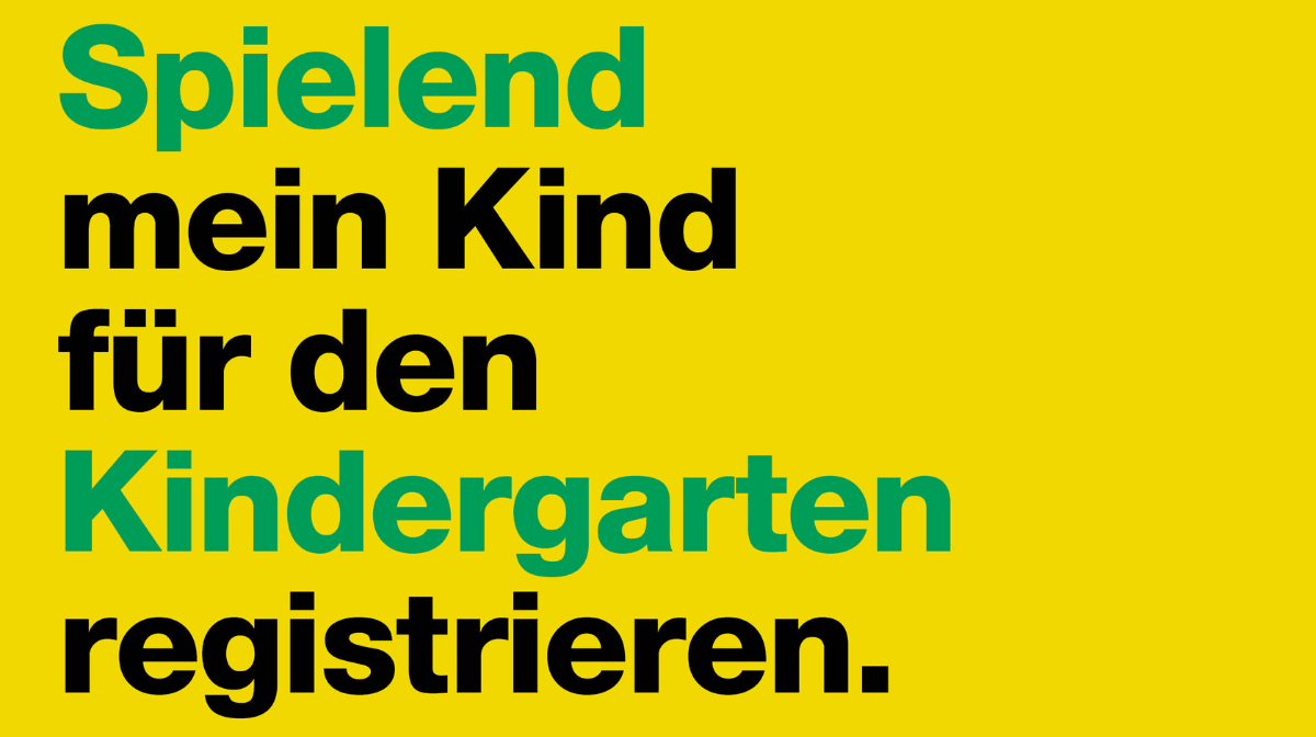 Picture shows the sentence: Spielend mein Kind für den Kindergarten registrieren.
