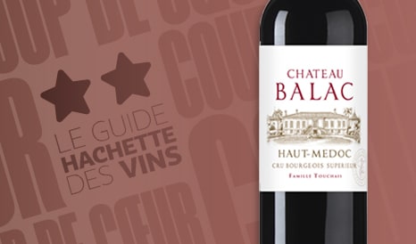 Balac, Haut-Médoc Cru Bourgeois Supérieur 2** Hachette et plus...