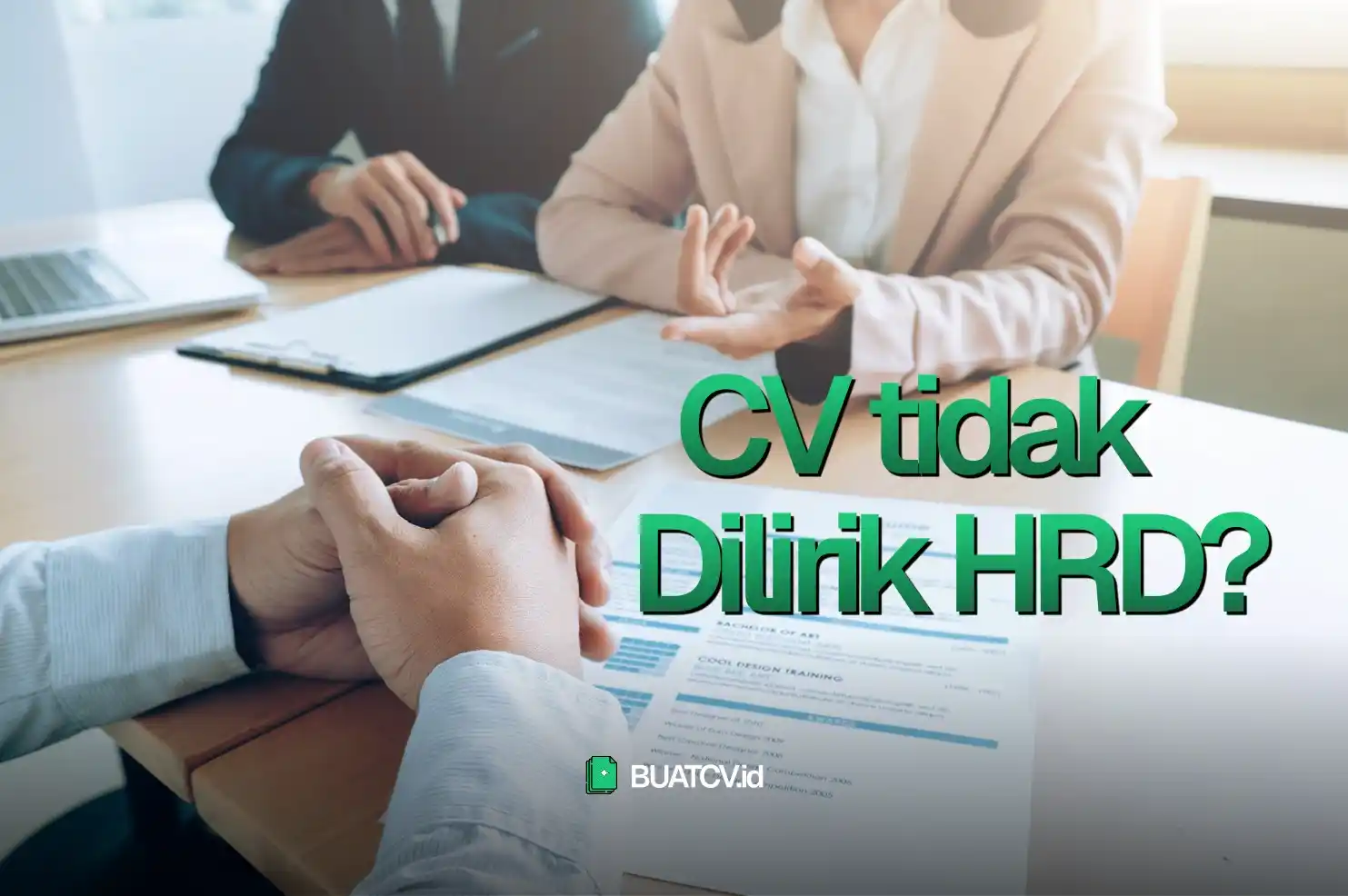 CV Sudah Bagus Tapi Tetap Sepi Panggilan? Mungkin Ini Masalahnya