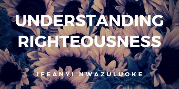 UNDERSTANDING RIGHTEOUSNESS image