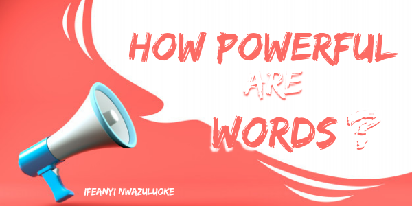 HOW POWERFUL ARE WORDS? image