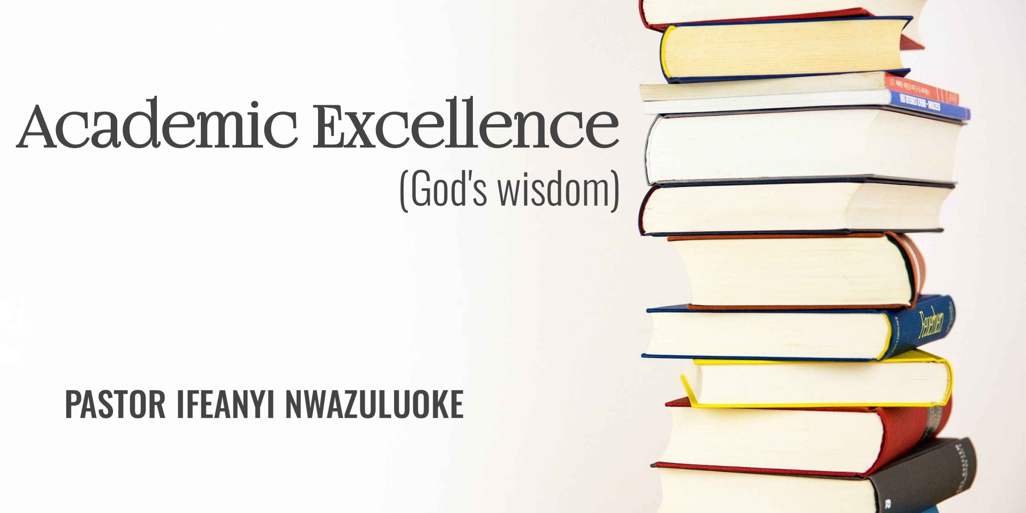 ACADEMIC EXCELLENCE (GOD'S  WISDOM) image