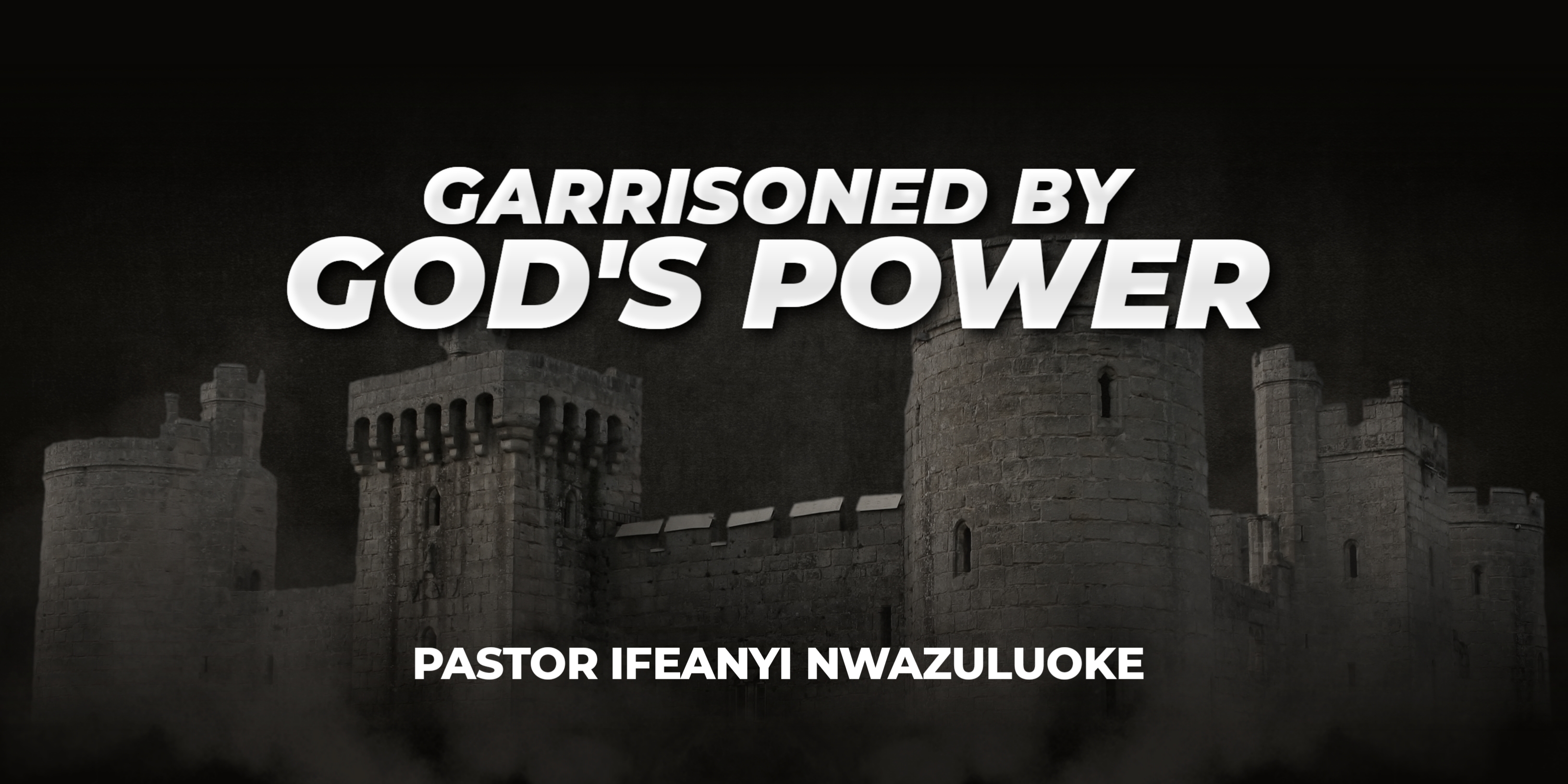 GARRISONED BY GOD'S POWER  image