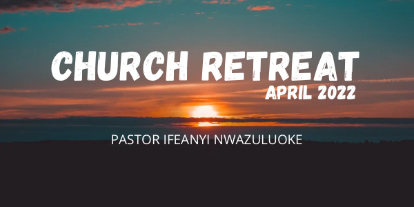 CHURCH RETREAT (APRIL 2022) image