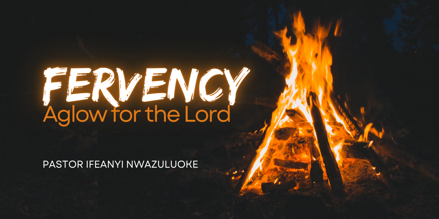 FERVENCY; AGLOW FOR THE LORD   image