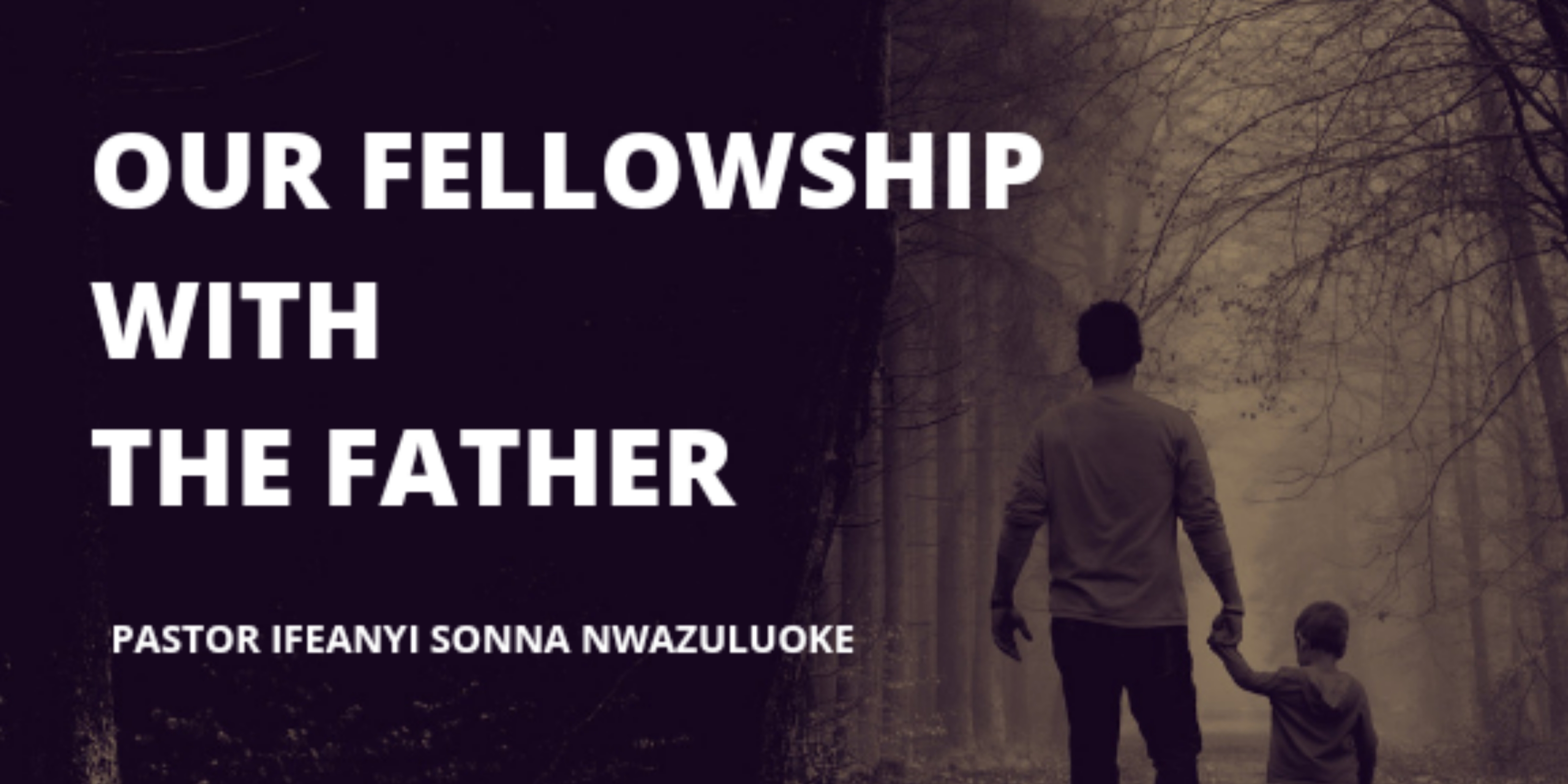 OUR FELLOWSHIP WITH THE FATHER  image