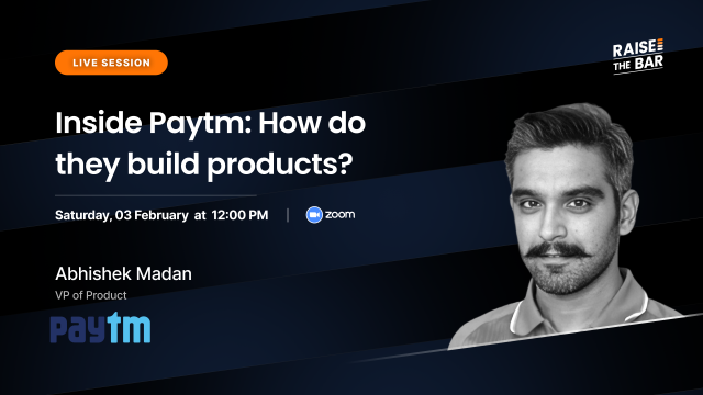 Inside Paytm: How do they build products?