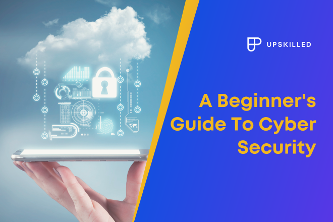 The Beginner's Guide to Cyber Security