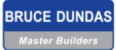 Bruce Dundas Master Builders