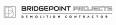 Bridgepoint Projects - Demolition Contractors