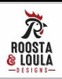 Roosta And Loula Designs