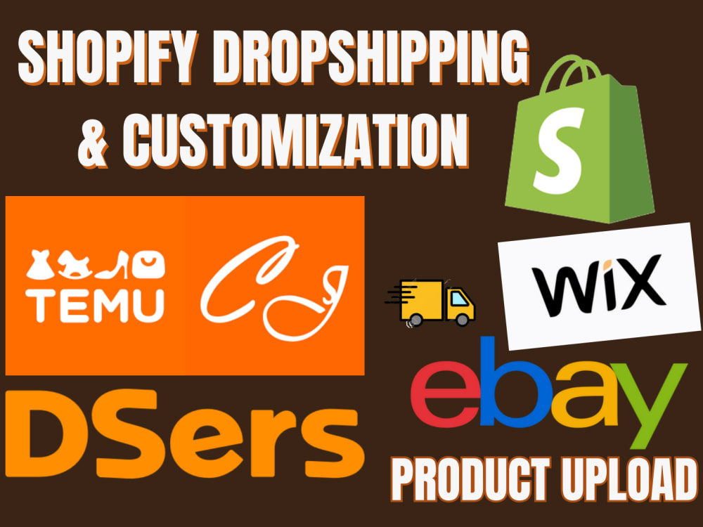 Product uploads to your Shopify store via Temu, Dsers, and CJ Dropshipping  | Upwork
