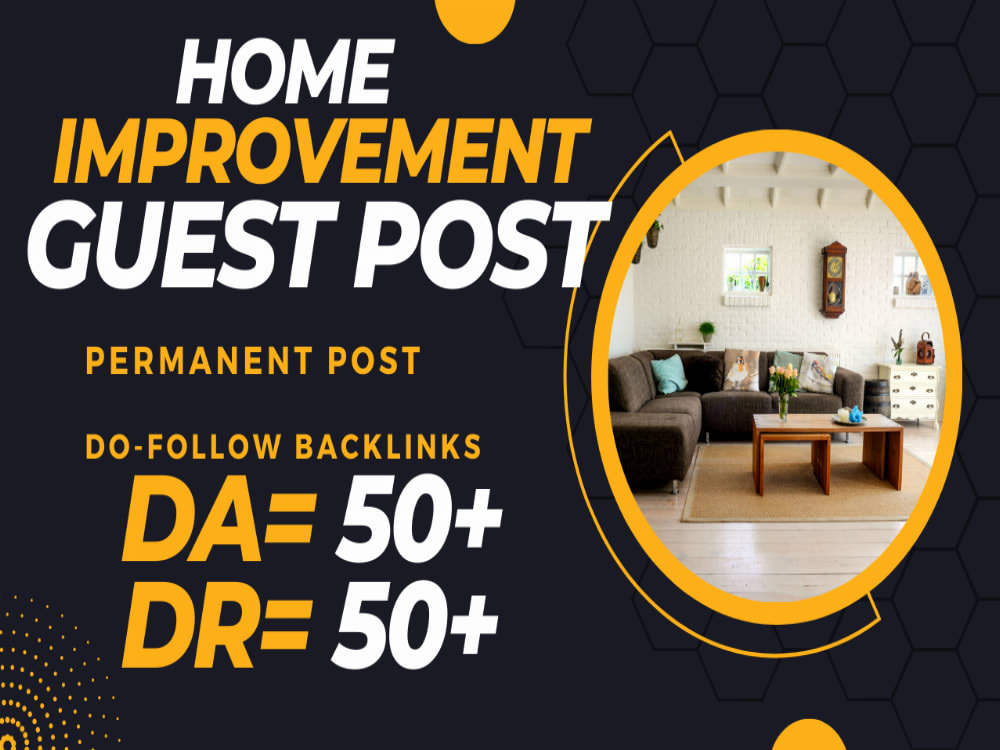High DA Home improvement guest post on high authority Home Improvement
