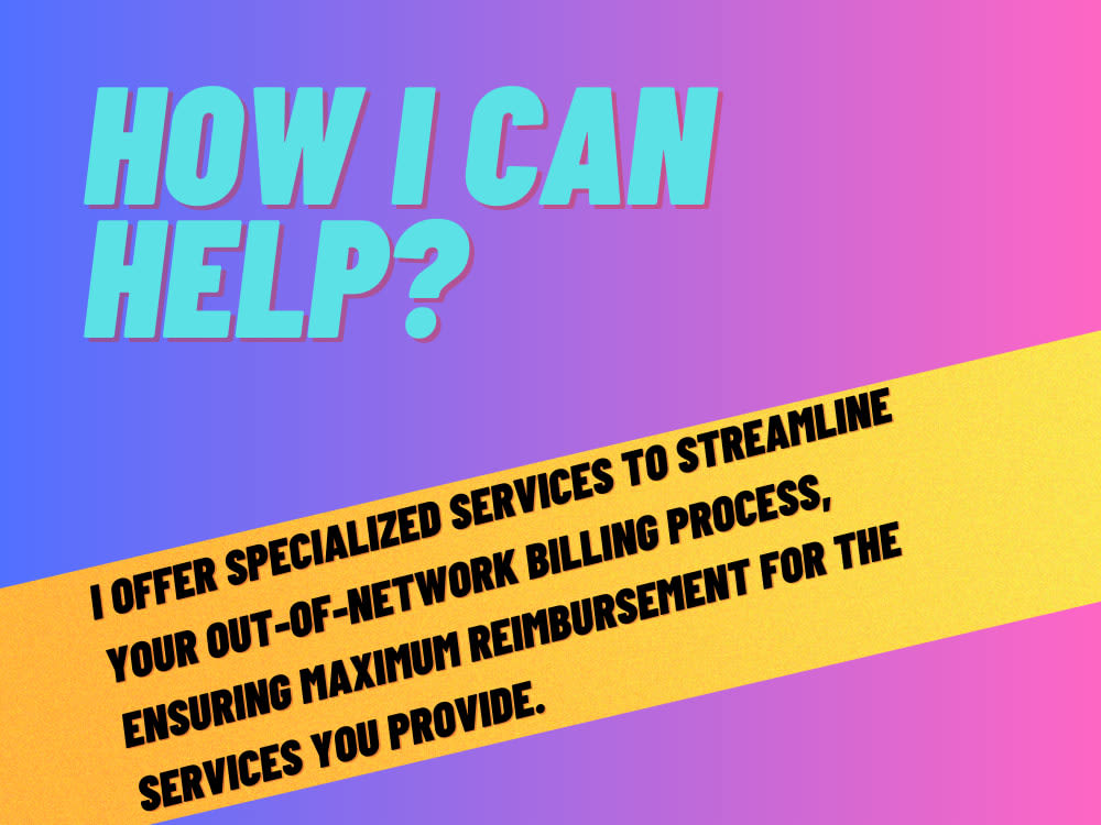Out-of-Network or Courtesy Billing Services for Your Practice | Upwork