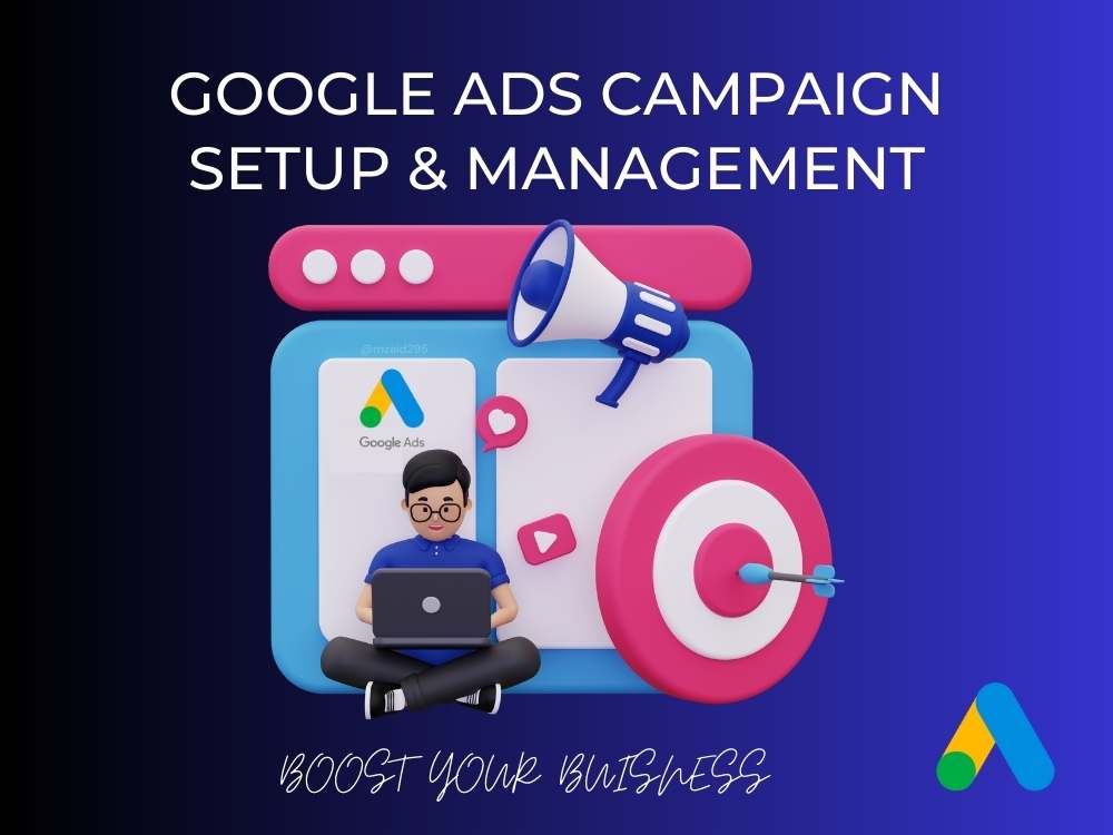 Google Ads campaign setup and management to promote and boost your Brand Upwork