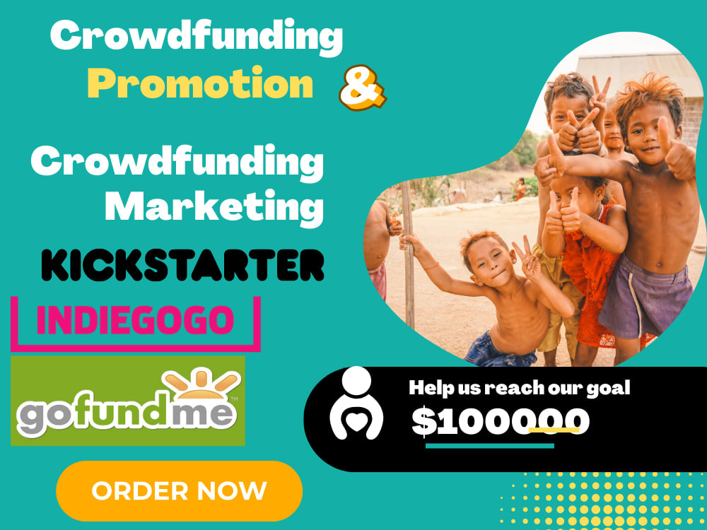 Best Crowdfunding Promotion for your Kickstarter or Gofundme Campaign