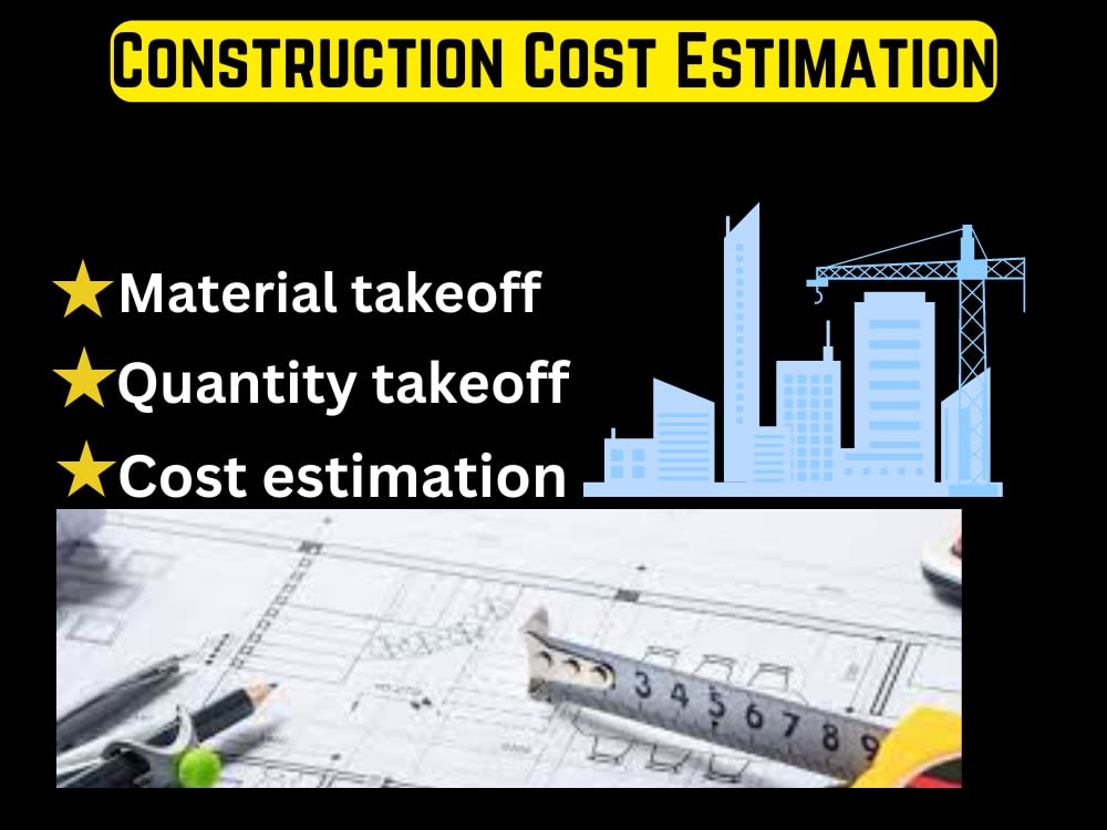 Quantity Takeoff Materials Estimation And Cost Estimation Upwork