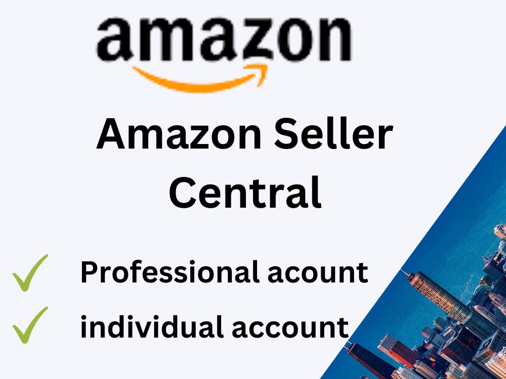 Amazon seller Central creation for Amazon Business Upwork