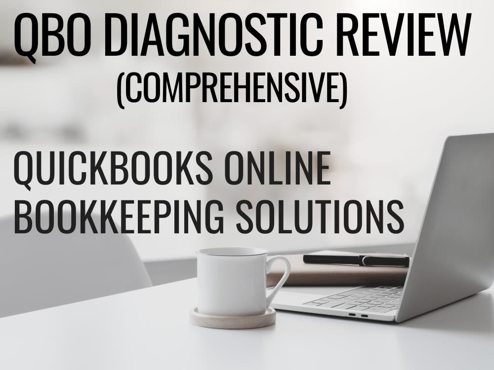 QuickBooks Online Diagnostic Review Comprehensive QBO Bookkeeping