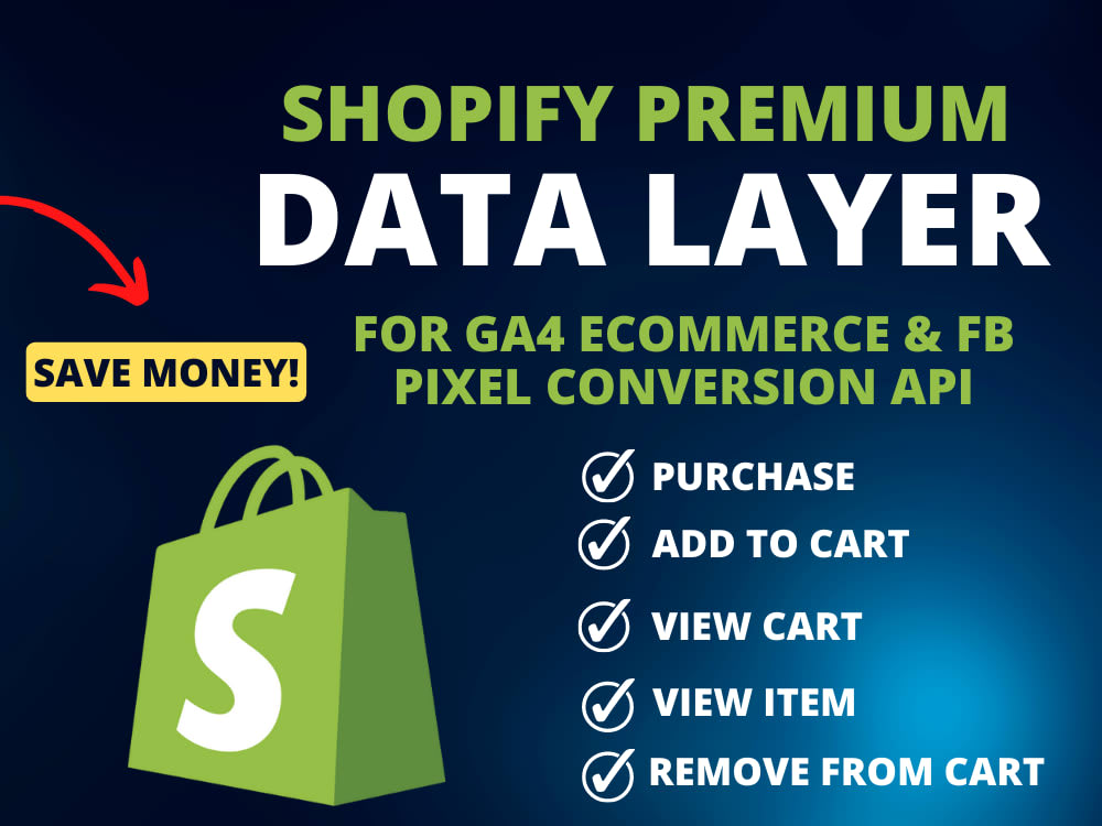 Latest Shopify Data Layer According to GA4 Schema without any App | Upwork