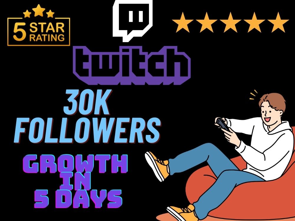 30,000 Twitch Followers - Instant Start | Upwork
