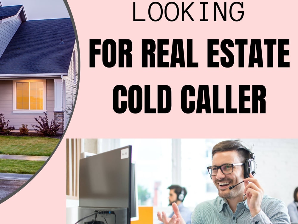 An Experienced Real Estate Cold Caller Upwork