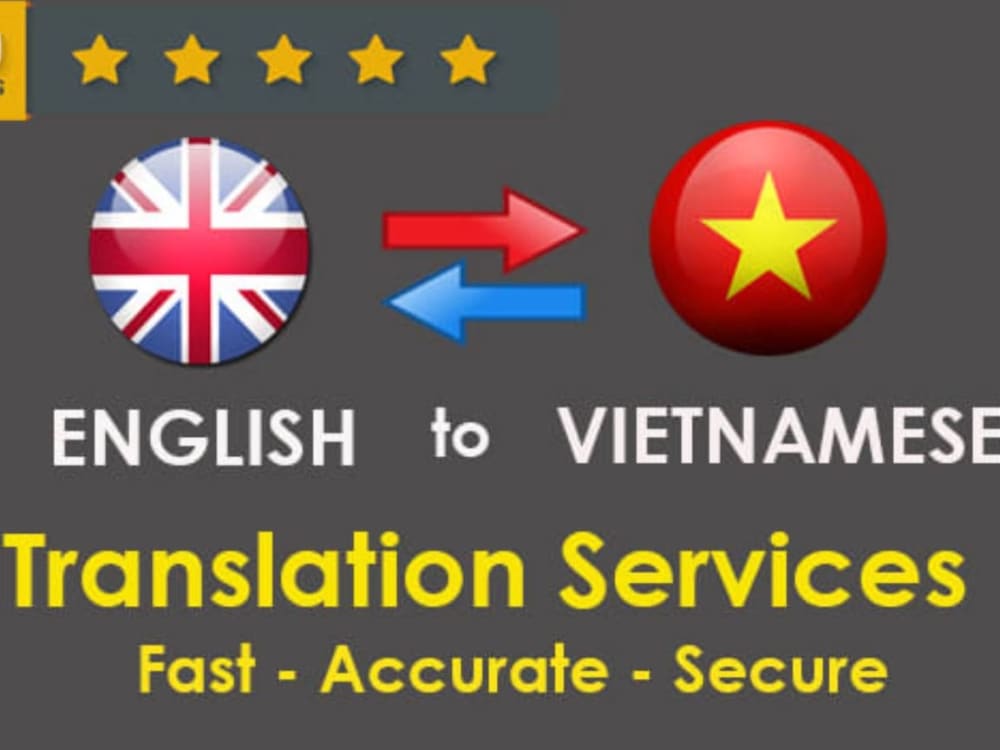 A fantastic translation (EnglishVietnamese or vicer versa) Upwork