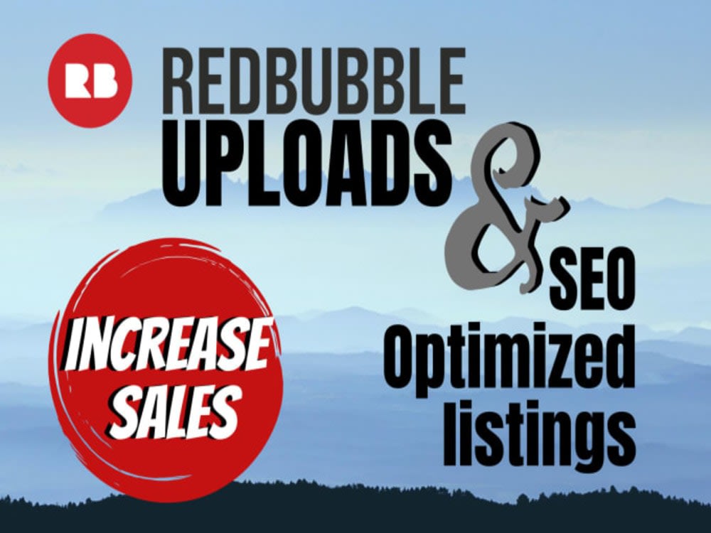 Your designs uploaded on redbubble Upwork