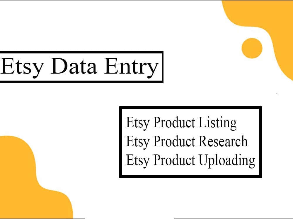 Etsy Product Entry/Etsy Product Uploading Services Upwork
