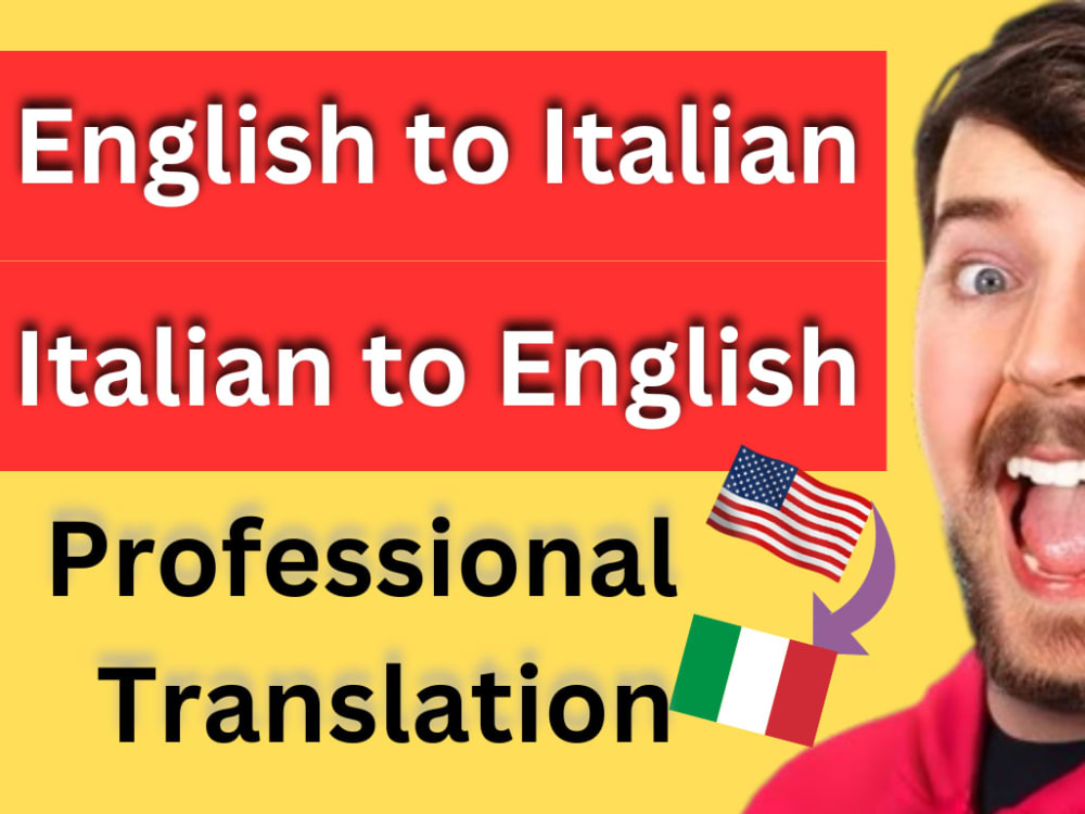 Translate english to italian and italian to english upwork