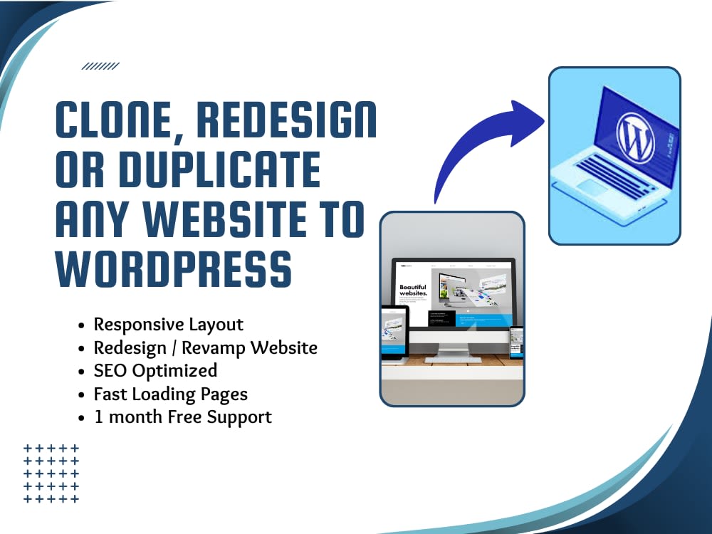 A perfect clone, redesign, copy or replicate of your website to