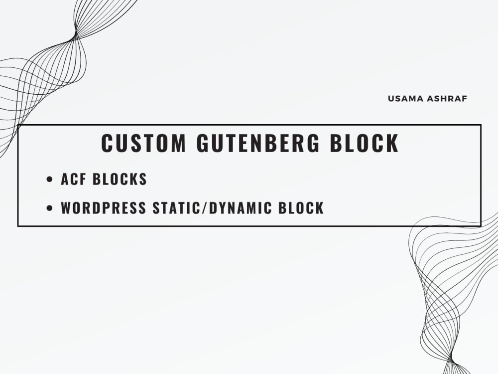 Custom Gutenberg block of your choice and functionality. | Upwork