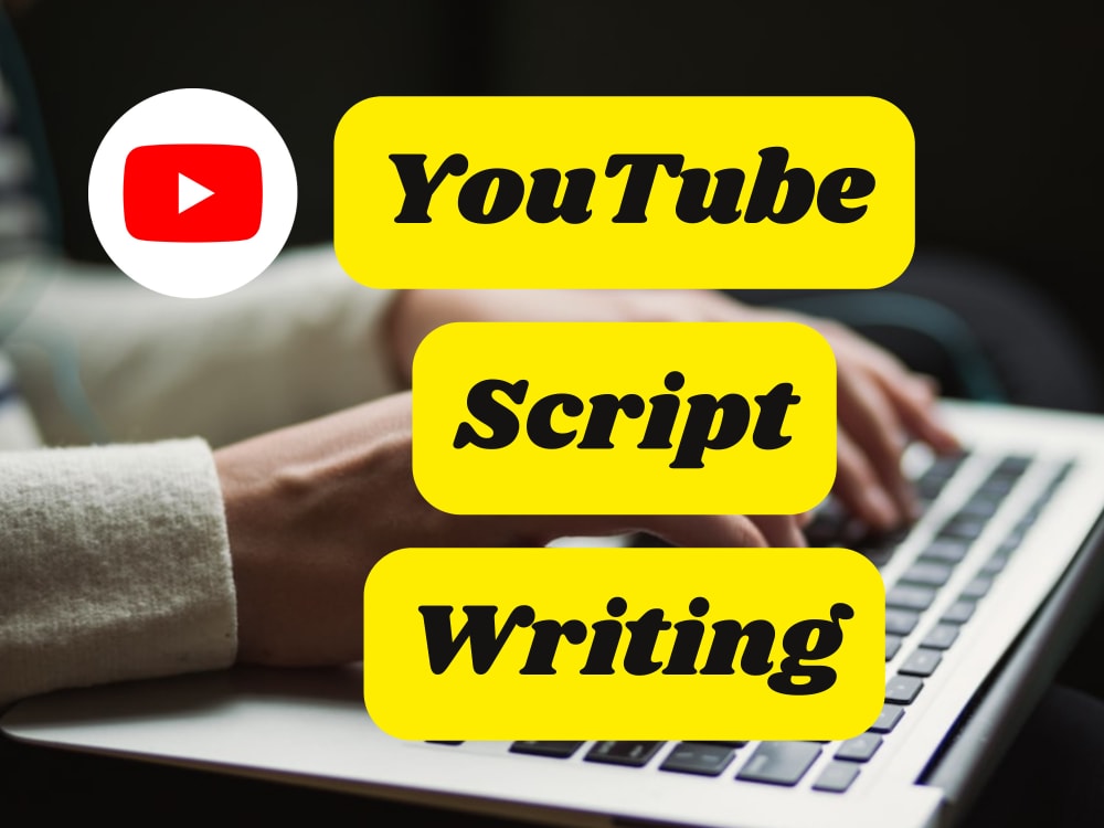Engaging YouTube Script Writing for your YouTube Videos from Script ...