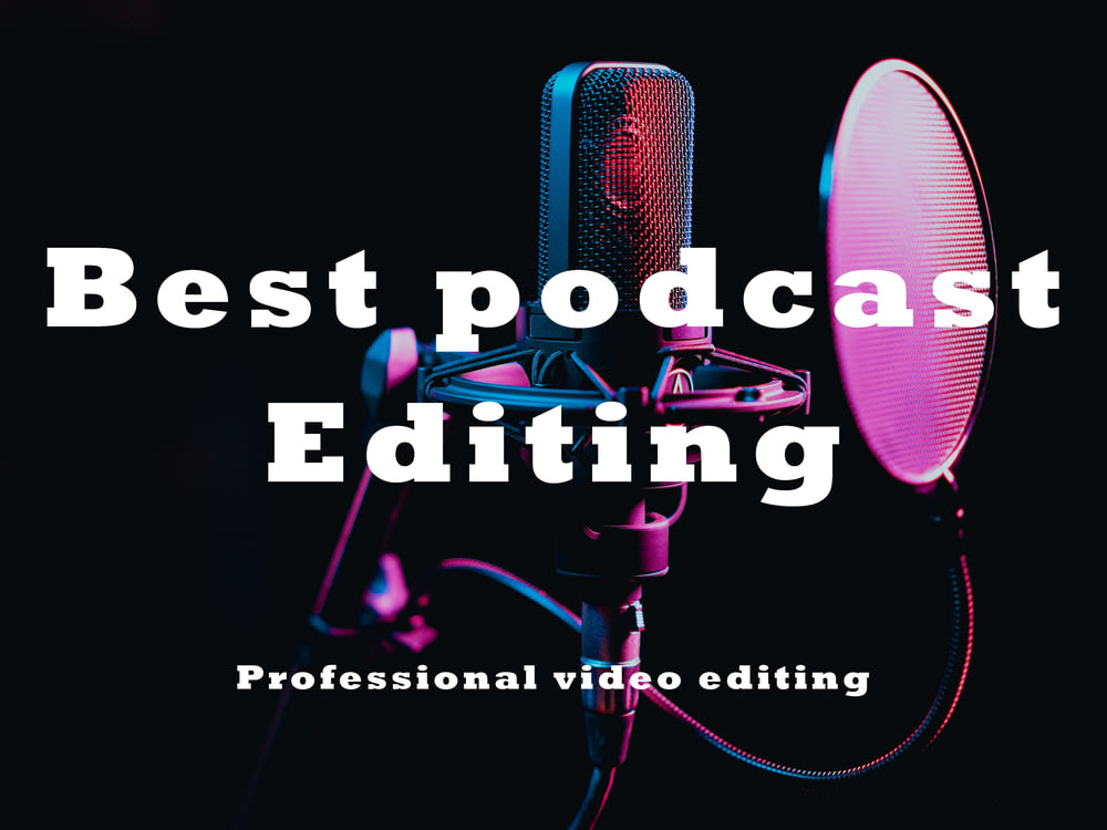 Professional podcast video editing Upwork