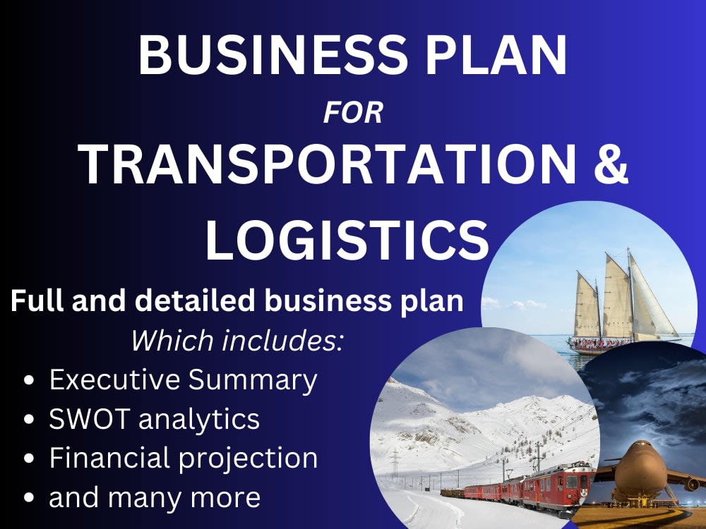 A Well Detailed Business Plan For Transportation and Logistics Business A Well Detailed Business Plan For Transportation and Logistics Business