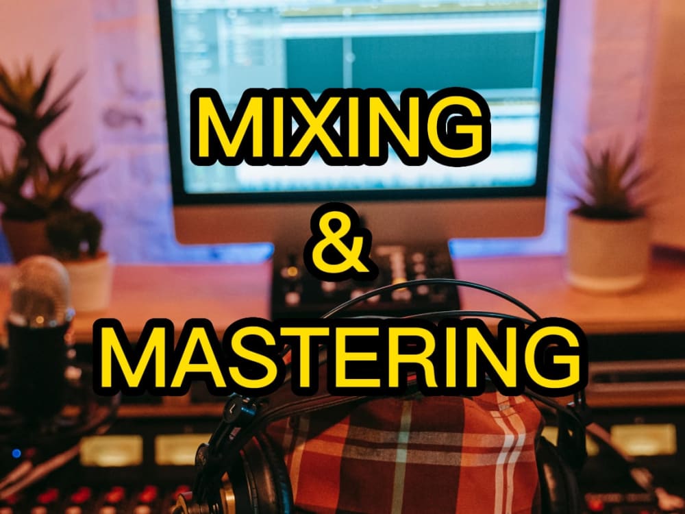 High quality mixing and Mastering for your songs Upwork