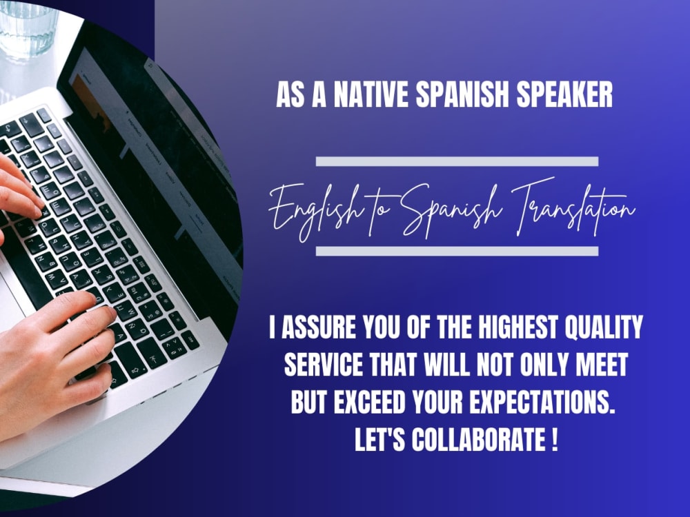 An accurate and professional translation from a Spanish native speaker