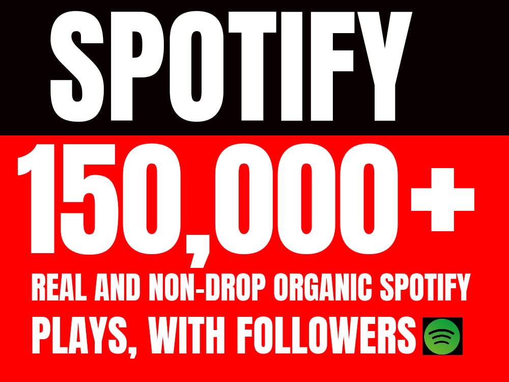 40,000+ Spotify Followers, 150k Spotify Plays, Spotify Music Promotion